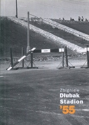 Zbigniew Dłubak STADION '55