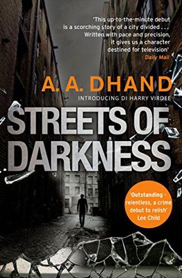 STREETS OF DARKNESS - A A Dhand (KSIĄŻKA)