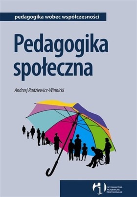 Pedagogika społeczna Andrzej Radziewicz-Winnicki