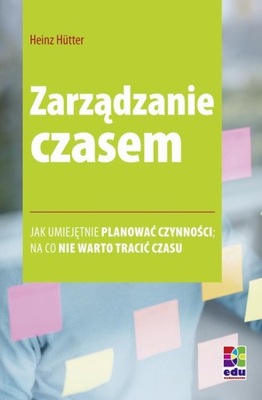 ZARZĄDZANIE CZASEM HEINZ HUETTER EBOOK