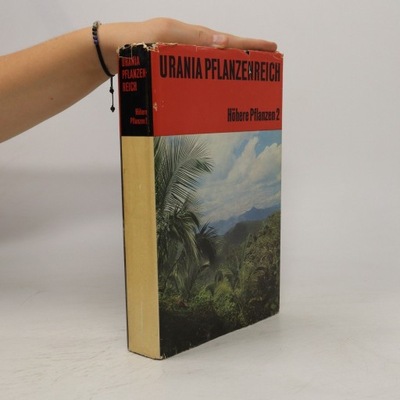Urania Pflanzenreich. Höhere Pflanzen 2 | kolektiv