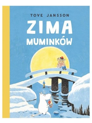 ZIMA MUMINKÓW - Tove Jansson [KSIĄŻKA]