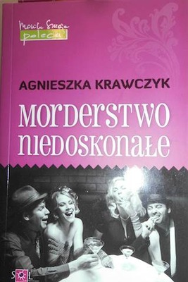 Morderstwo niedoskonale - Agnieszka Krawczyk