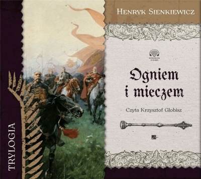 Ogniem i mieczem audiobook Sienkiewicz