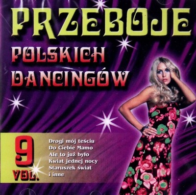 PRZEBOJE POLSKICH DANCINGÓW VOL.9 [CD]