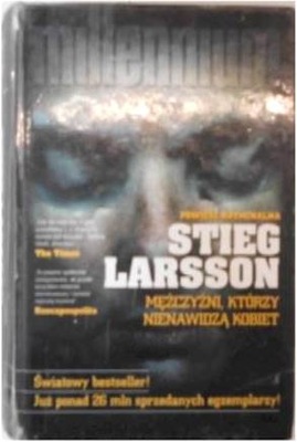 Mężczyzni którzy nienawidzą kobiet - Stieg Larsson