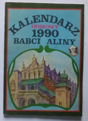 KALENDARZ DOMOWY BABCI ALINY 1990