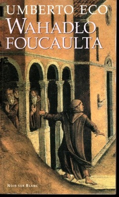 Wahadło Foucaulta - Umberto Eco