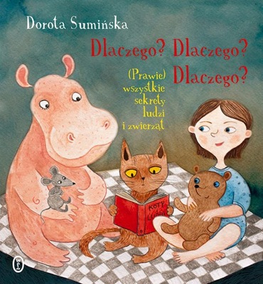 Dlaczego? Dlaczego? Dlaczego?, Dorota Sumińska