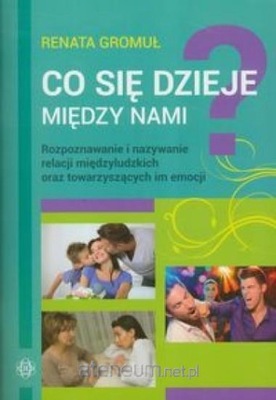 Co się dzieje między nami? Rozpoznawanie i nazyw.