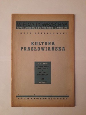 KULTURA PRASŁOWIAŃSKA Józef Kostrzewski 1946