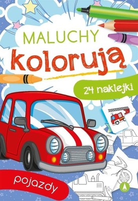 Maluchy kolorują. Pojazdy,