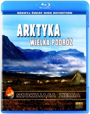 SZOKUJĄCA ZIEMIA: ARKTYKA (BLU-RAY)