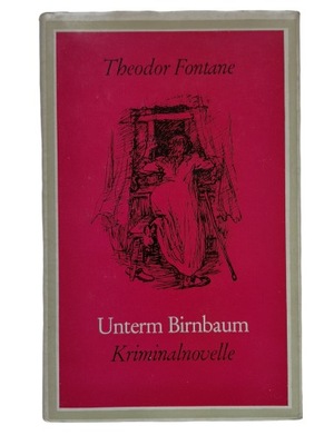 Unterm Birnbaum - Theodor Fontane