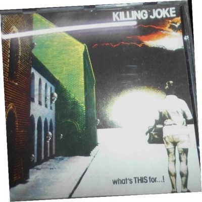 What's This For...! - Killing Joke