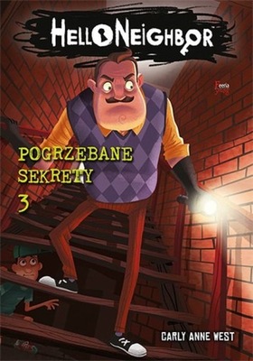 Pogrzebane sekrety Hello Neighbor Tom 3 Carly A...