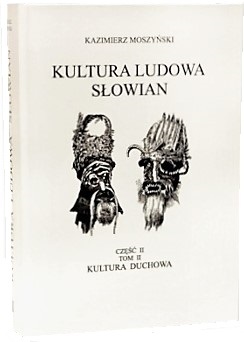 KULTURA LUDOWA SŁOWIAN CZĘŚĆ 2 TOM 2 KULTURA DUCHO