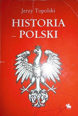 Historia Polski - Jerzy Topolski