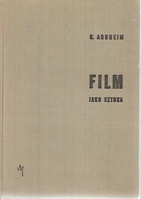 Film jako sztuka - Rudolf Arnheim