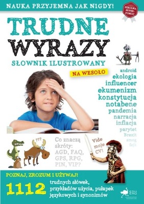 Trudne wyrazy. Słownik ilustrowany na...