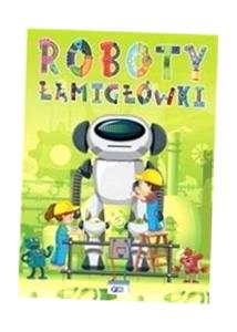 ROBOTY. ŁAMIGLÓWKI PRACA ZBIOROWA