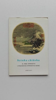 Sztuka chińska II.Pięć dynastii