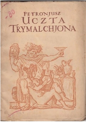 UCZTA TRYMALCHJONA PETRONIUSZ 1923