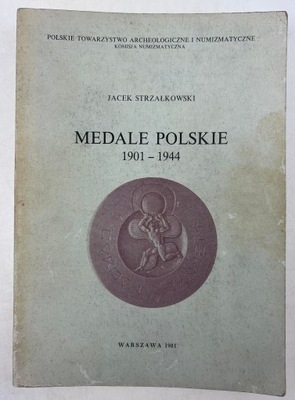 MEDALE POLSKIE 1901-1944 STRZAŁKOWSKI