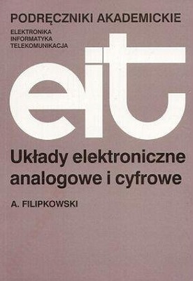 UKŁADY ELEKTRONICZNE ANALOGOWE CYFROWE FILIPKOWSKI