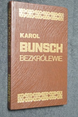 BEZKRÓLEWIE - KAROL BUNSCH