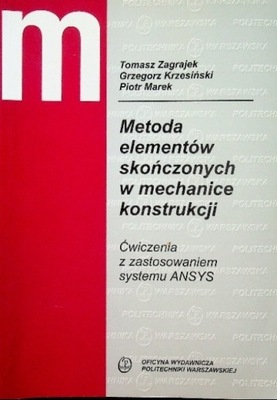 Metoda elementów skończonych w mechanice konstrukcji