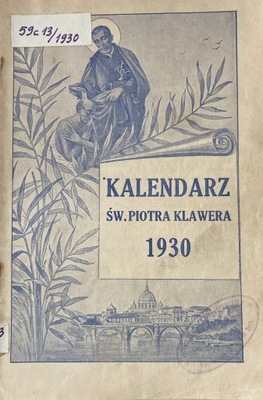 Kalendarz Św. Piotra Klawera 1930 r.