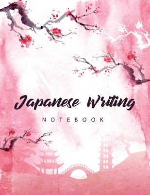 Japanese Writing Notebook: Genkoyoushi Paper Writi