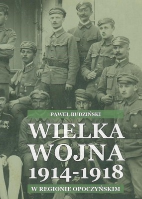 Wielka Wojna 1914-1918 w regionie opoczyńskim mapy szkice działania wojenne