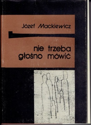 MACKIEWICZ NIE TRZEBA GŁOSNO MÓWIĆ samizdat