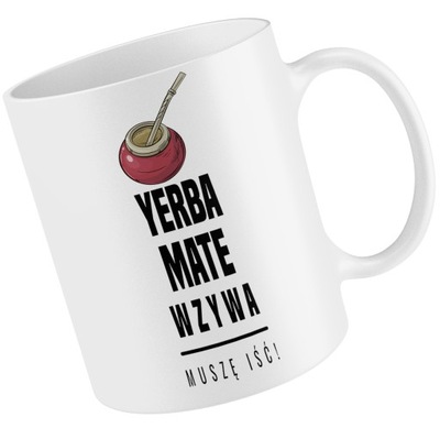 KUBEK YERBA MATE WZYWA MUSZĘ IŚĆ