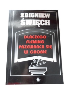 Dlaczego Fleming Zbigniew Święch AUTOGRAF