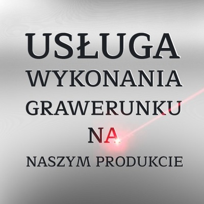 USŁUGA WYKONANIA GRAWERUNKU LASEROWEGO