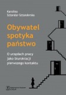 Obywatel spotyka państwo. O urzędach