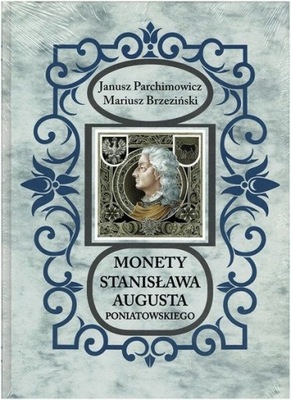 Monety Stanisława A. Poniatowskiego Parchimowicz