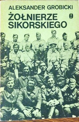 Żołnierze Sikorskiego Aleksander Grobicki