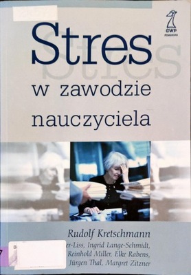 Stres w zawodzie nauczyciela Praca zbiorowa