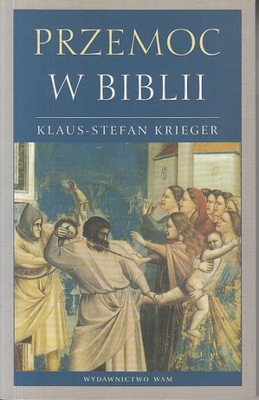 PRZEMOC W BIBLII KLAUS-STEFAN KRIEGER