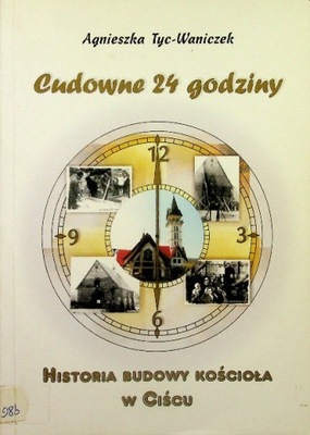 Agnieszka Tyc Waniczek - Cudowne 24 Godziny