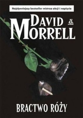 David Morrell - Bractwo róży