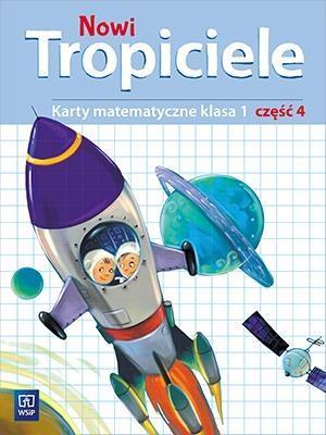 NOWI TROPICIELE SP 1 MATEMATYKA ĆWICZENIA CZ.4