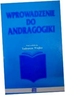 Wprowadzenie do andragogiki - T Wujka