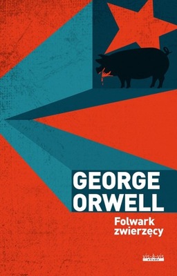 GEORGE ORWELL - FOLWARK ZWIERZĘCY - nowa !!!