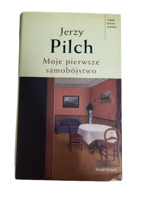 Moje pierwsze samobójstwo Pilch