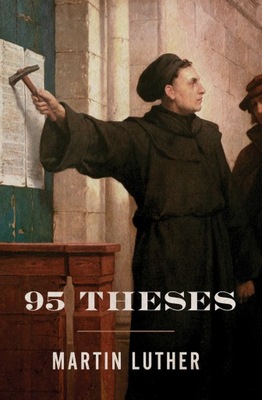 95 Theses - Luther, Martin EBOOK